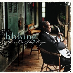 B.B. King ‎– Blues On The Bayou CD