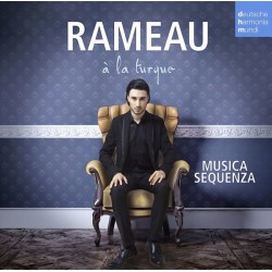Musica Sequenza - Rameau à la Turque CD