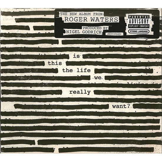 Roger Waters - Is This The Life We Really Want? CD