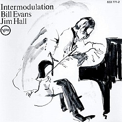 Bill Evans / Jim Hall - Intermodulation CD
