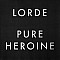 Lorde - Pure Heroine Plak LP