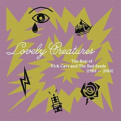 Nick Cave And The Bad Seeds - Lovely Creatures (The Best Of Nick Cave And The Bad Seeds) (1984 – 2014) Plak 3 LP