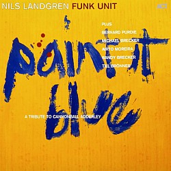 Nils Landgren Funk Unit - Paint It Blue (A Tribute To Cannonball Adderley) Caz Plak 2 LP