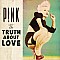 P!NK ‎/ Pink - The Truth About Love Plak 2 LP