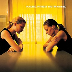 Placebo - Without You I'm Nothing Plak LP
