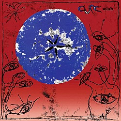 The Cure - Wish (30th Anniversary) CD