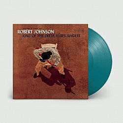 Robert Johnson - King Of The Delta Blues Singers Turkuaz Renkli Plak LP