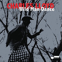 Charles Lloyd - Wild Man Dance CD