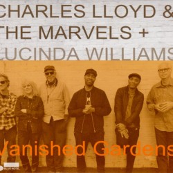 Charles Lloyd - Vanished Gardens CD