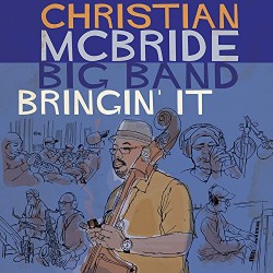 Christian McBride Big Band - Bringin' It CD
