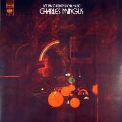Charles Mingus - Let My Children Hear Music (Audiophile) Plak LP