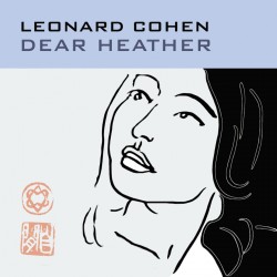 Leonard Cohen - Dear Heather Plak LP