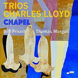 Charles Lloyd - Trios: Chapel LP