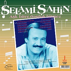 Selami Şahin - Aşk Biter Dostluk Bitmez Plak LP