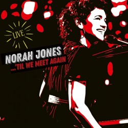 Norah Jones - Til We Meet Again Plak 2 LP