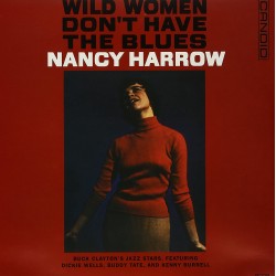 Nancy Harrow - Wild Women Don't Have The Blues Plak LP