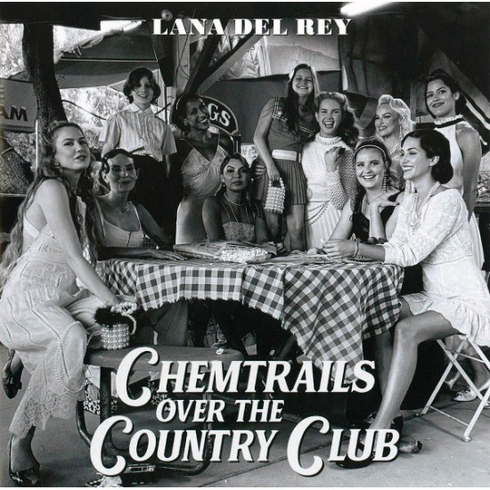 Lana Del Rey - Chemtrails Over The Country Club CD