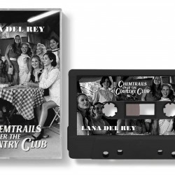 Lana Del Rey – Chemtrails Over The Country Club Kaset 