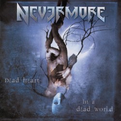 Nevermore - Dead Heart In A Dead World CD