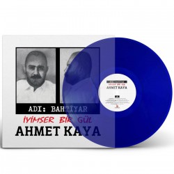 Ahmet Kaya - Adı Bahtiyar İyimser Bir Gül Mavi Renkli Plak LP
