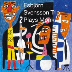 Esbjörn Svensson Trio - E.S.T Plays Monk CD