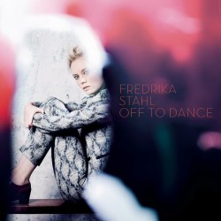 Fredrika Stahl ‎– Off To Dance CD