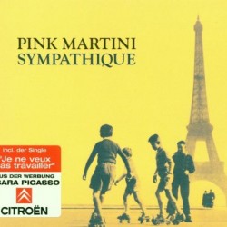 Pink Martini - Sympathique Digipak CD