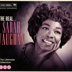 Sarah Vaughan - The Real (The Ultimate Collection) 3 CD