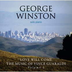 George Winston - Love Will Come / The Music Of Vince Guaraldi Vol:2 CD