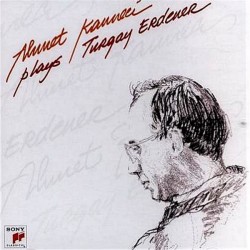 Ahmet Kanneci - Plays Turgay Erdener CD