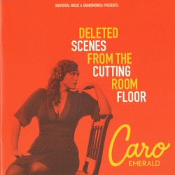Caro Emerald ‎– Deleted Scenes From The Cutting Room Floor CD