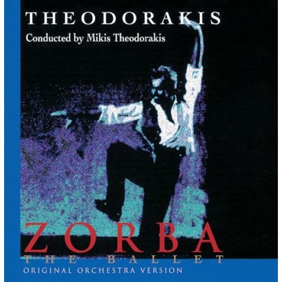 Mikis Theodorakis ‎– Zorba: The Ballet (Original Orchestra Version) CD