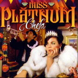 Miss Platnum – Chefa CD