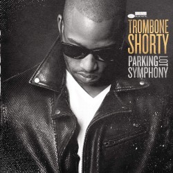 Trombone Shorty - Parking Lot Symphony Caz Plak LP