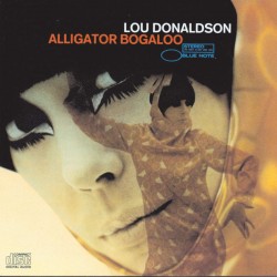 Lou Donaldson - Alligator Bogaloo Plak LP