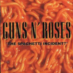 Guns N' Roses ‎– The Spaghetti Incident? Kaset