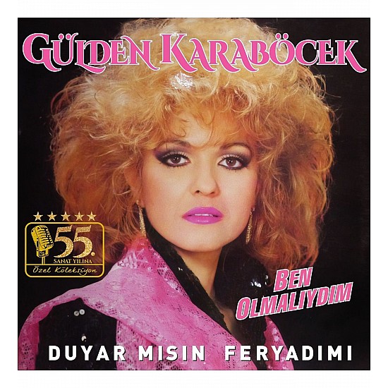 Gülden Karaböcek - Ben Olmalıydım / Duyar Mısın Feryadımı Plak LP