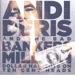 Andi Deris And The Bad Bankers - Million Dollar Haircuts On Ten Cent Heads Plak LP