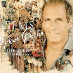 Michael Bolton - Gems: The Duets Collection CD