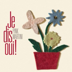 Pink Martini ‎– Je Dis Oui! (Deluxe) Plak 2 LP