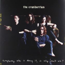 The Cranberries ‎–Everybody Else Is Doing It, So Why Can't We? Plak LP (Analog Spark Baskısı)