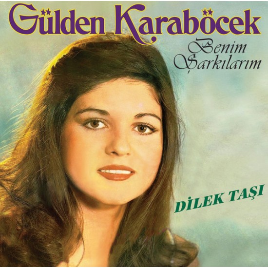 Gülden Karaböcek - Benim Şarkılarım Dilek Taşı Plak LP