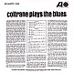 John Coltrane ‎– Coltrane Plays The Blues Plak LP