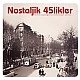 Nostaljik 45'likler 1 Plak LP