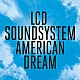 LCD Soundsystem - American Dream Plak 2 LP