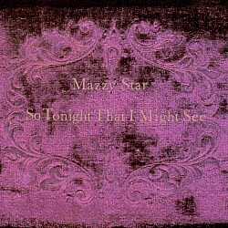 Mazzy Star - So Tonight That I Might See CD