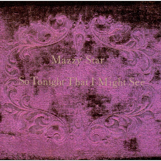 Mazzy Star - So Tonight That I Might See CD