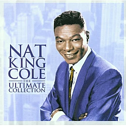 Nat King Cole - The Ultimate Collection CD