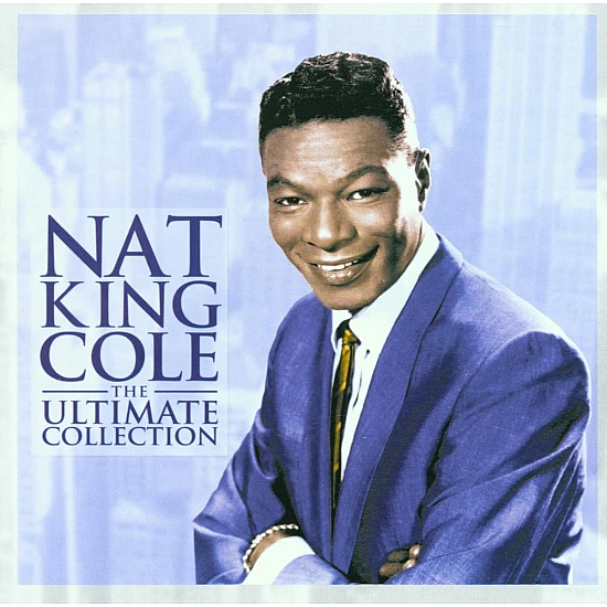 Nat King Cole - The Ultimate Collection CD