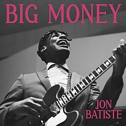 Jon Batiste - Big Money (Mavi) Plak LP 